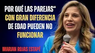 “Por Qué las Parejas con Gran Diferencia de Edad Pueden No Funcionar | Marian Rojas Estapé”