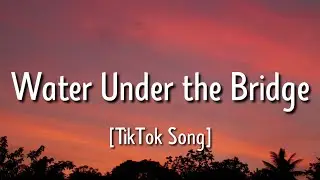 Adele - Water Under the Bridge (Lyrics) 