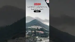 All Landmark judgements of Supreme Court 2024 #shorts #supremecourt