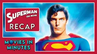 Superman in Minutes | Recap