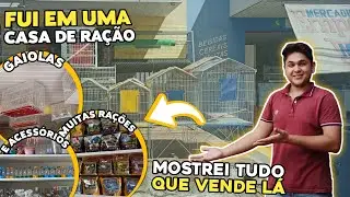 🤩 FUI NA CASA DE RAÇÃO COMPRAR - PAPINHA PARA OS FILHOTES DE CALOPSITA!!!