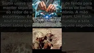 O Cientista que Morreu por causa de uma Chave de Fenda ☢️💀 #shorts #militar #atomicbomb