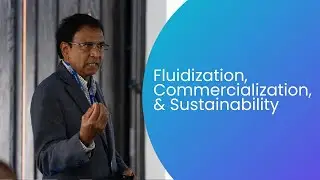 Fluidization's Role in the Commercialization of Sustainability and Decarbonization Technologies