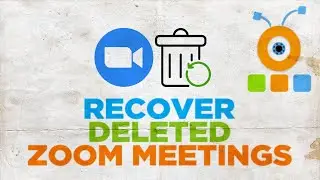 How to Recover Deleted Zoom Meetings