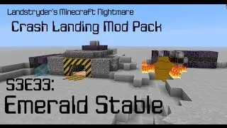 Emerald Stable - Crash Landing - Landstryder's Minecraft Nightmare s3e33