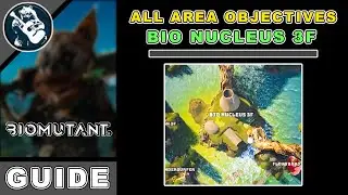 Area Objectives: All Bio Nucleus 3F Location in Biomutant Items