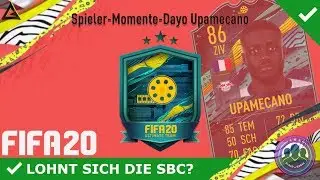 ZU TEUER?! ⭐🔥 MOMENTS DAYOT UPAMECANO SBC! [LOHNT SICH DIE SBC?] | FIFA 20 ULTIMATE TEAM