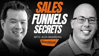 05: Why Sales Funnels Will Beat Your Website with Alex Branning, Branning Group
