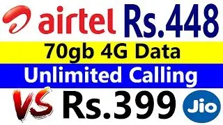 Airtel Counter Jio Launched rs.448 Plan With 70Gb 4G Data & Unlimited Calling Against Jio 399 Plan