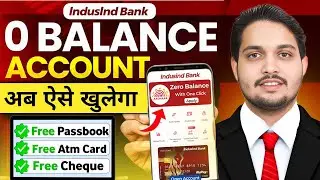 IndusInd Bank Account Opening Online 2025 | Indusind Bank Zero Balance Account Opening Online