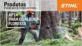 STIHL MS 462 C-M:  Fi&aacute;vel - Testada no Alasca