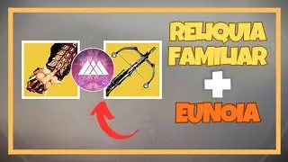 RELIQUIA FAMILIAR BUILD de HECHICERO + EUNOIA -  Destiny 2 (2025)