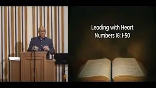 *CEMCQ 09/07/2025 Live Stream Pastor Michael Herbert (Numbers 16:1-50) Leading with Heart