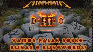 Diablo II Resurrected: O que s&atilde;o as runas, pra que servem, onde farmar e explicando as Runewords!
