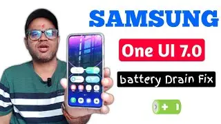 Samsung One UI 7 Battery Drain Issue Fix | Increase Battery Life in Samsung