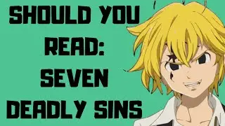 WHY YOU SHOULD NOT READ: SEVEN DEADLY SINS