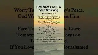 God wants you to stop worrying #christianprayer #gospel #prayer #reflection #hope #faith