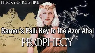 How Sarnor's Fall Explains the Dothraki & the Azor Ahai Prophecy | ASoIaF Theory & Lore
