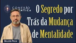 Como Ricardo Posse Transformou Sua Vida Usando PNL e Autoconhecimento