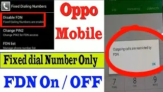 Oppo All Mobile Fixed dial Number Only Solution, How To Disable / Unable FDN Oppo A1K ,Outgoin Calls
