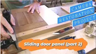[no65] Making a sliding door panel - (part 2) Camera Restoration Project