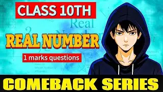 Real Numbers | Class 10 Maths Ch-1 | 1 Mark Questions | Comeback Series 🔥