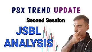 PSX TREND UPDATE SECOND SESSION | JSBL ANALYSIS #stockmarket #share #psx