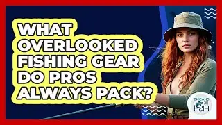 What Overlooked Fishing Gear Do Pros Always Pack? - Chasing Big Fish