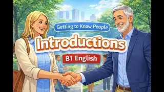 English B1 Introductions | Practice Real Dialogues