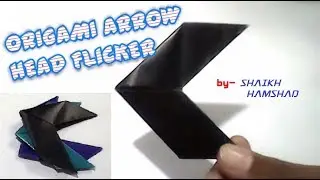 Origami Arrow Head Flicker (Shaikh Hamshad)