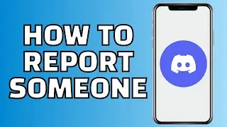 How to Report Someone on Discord (Quick and Easy)