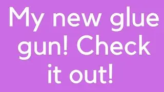 CHECK OUT MY NEW GLUE GUN BY SUREBONDER!