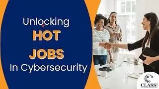 Unlocking Hot Cybersecurity Jobs | The Future of Cybersecurity Work | Cyber Career Lab