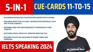 Ielts Speaking Cue Card May to Aug 2024 11 to 15 By #qcardsking Ramandeep Singh