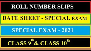 Special Exam date sheet (2021) | Class 9 Date Sheet | Class 10 date sheet | Matric Date Sheet FBISE