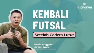 Kevin Anggara | Pulih dari Cedera ACL & Meniskus Lutut | #RSPIStories