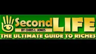 Get Rich with Second Life - The Ultimate Guide