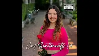 Silvia - Ces Sentiments-L&agrave; (Clip Officiel)