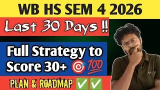 WB SEM 4 2026 Last 30 Days Full Roadmap & Strategy to score 30+ 🎯🎯💯✅✅ | Physics With SAYAN