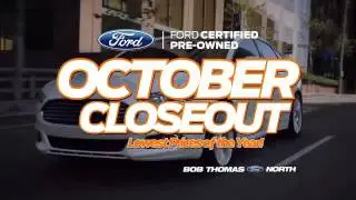 Bob Thomas Ford North October Certifed Closeout