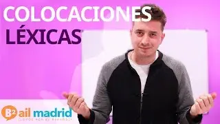 Las Colocaciones L&eacute;xicas - Nivel C1