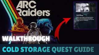 ARC RAIDERS &mdash; Как найти контейнер J Kozma Ventures (прохождение квеста Cold Storage)