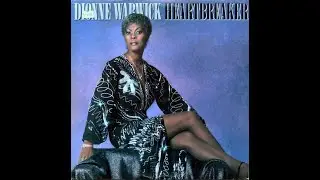 Heartbreaker- Dionne Warwick