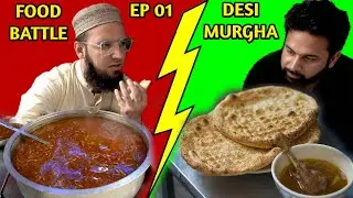 DESI FOOD BATTLES with @Grip on Trip  | BEST DESI MURGHA BATTLE IN LAHORE | EP 01