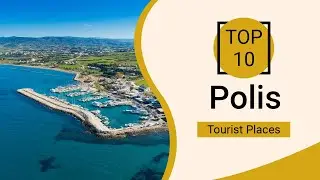 Top 10 Best Tourist Places to Visit in Polis | Cyprus - English