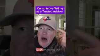 Consultative Selling as a Trusted Advisor Final Part 4 #sales #businessvalue #salestips