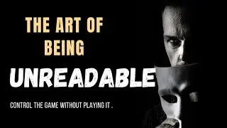 The art of being Unreadable