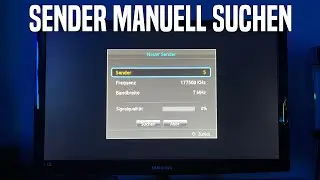 Samsung Fernseher Sender manuell suchen & hinzuf&uuml;gen | Anleitung (Deutsch)