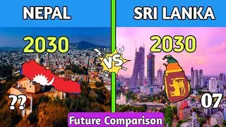 Nepal 2030 VS Sri Lanka 2030 Future Country comparison-Sri Lanka Vs Nepal Country comparison🔥