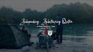 Bikepacking | Biketouring Al Wakra Mangrove